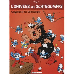 L'Univers des Schtroumpfs - tome 1 - Gargamel et les Schtroumpfs