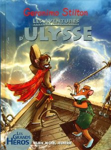 Géronimo Stilton présente: Les aventures d'Ulysse                                                                         