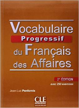 VOCABULAIRE PROGRESSIF DU FRANCAIS DES AFFAIRES NIVEAU INTERMEDIAIRE + CD AUDIO