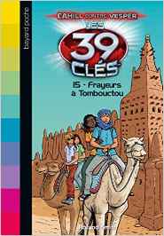 Les 39 clés, Tome 15 : Frayeurs à Tombouctou