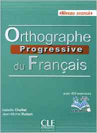 Orthographe progressive du français : Niveau avancé (CD inclus)