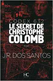 Codex 632 - Le secret de Christophe Colomb