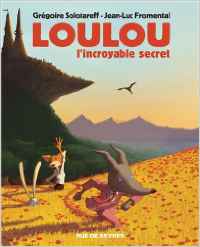 Loulou : L'incroyable secret