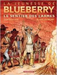 Jeunesse de Blueberry (La) - tome 17 - Sentier des larmes (Le)