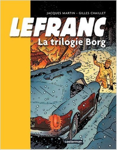 Lefranc, Tome 1 : La trilogie Borg