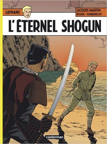 Lefranc, Tome 23 : L'éternel Shogun