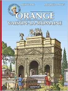 Les voyages d'Alix : Orange et Vaison-la-Romaine