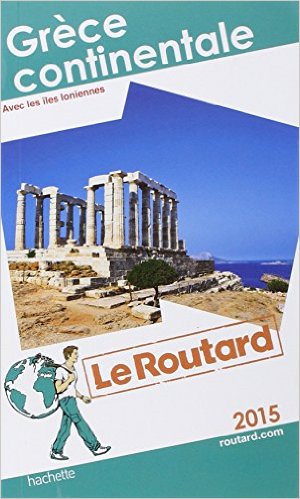 Guide du Routard Grèce continentale 2015