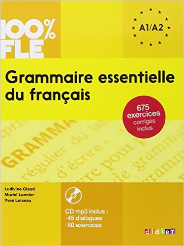 Grammaire essentielle du français A1 A2 2015 - livre cd