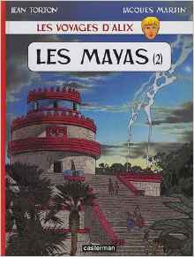 Les voyages d'Alix : Les Mayas : Tome 2