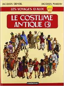 Les voyages d'Alix, tome 3 : Le Costume Antique