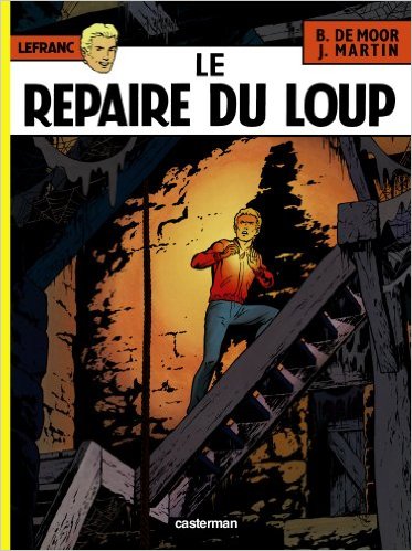 Lefranc - tome 4 - Le Repaire du Loup