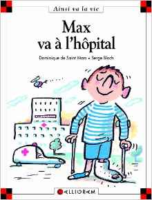 Max va à l'hôpital
