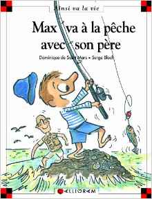 Max va à la pêche avec son père