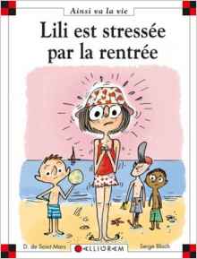 Lili est stressée par la rentrée
