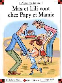 Max et Lili vont chez Papy et Mamie
