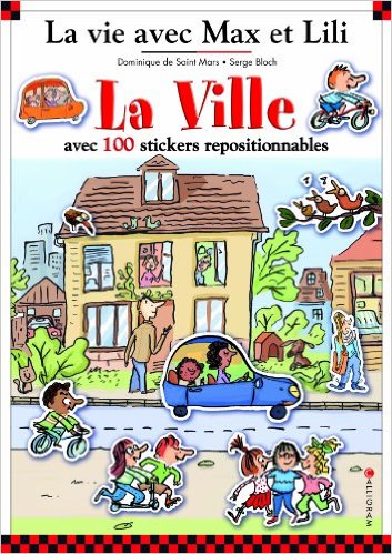 La ville avec Max et Lili (livre avec 100 autocollants)