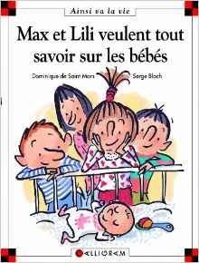 Max et Lili veulent tout savoir sur les bébés