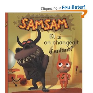 SamSam, Tome 4 : Et si on changeait d'enfant 