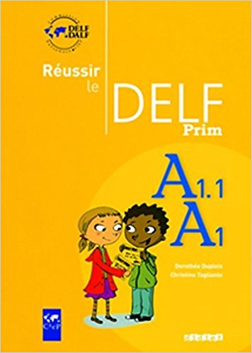 Réussir le delf prim' A1 - A1.1 - Livre