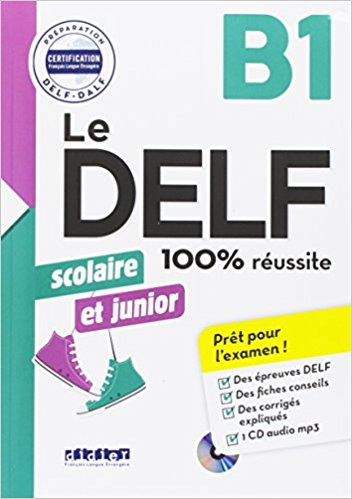 LE DELF SCOLAIRE ET JUNIOR  - 100% REUSSITE - B1 - LIVRE + CD MP3                                   