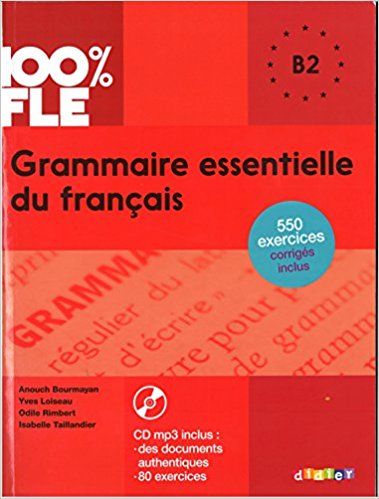 GRAMMAIRE ESSENTIELLE DU FRANCAIS NIV. B2 - LIVRE + CD                                              