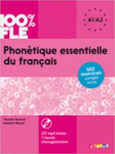 PHONETIQUE ESSENTIELLE DU FRANCAIS NIV. A1 A2  - LIVRE + CD MP3                                     