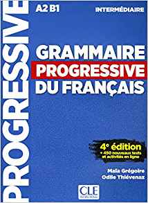 Grammaire progressive du français intermédiaire A2-B1                            