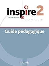 Inspire 2 : Guide pédagogique + audio (tests) téléchargeable: Méthode de FLE