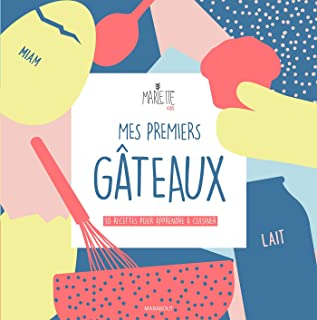 Mes premiers gâteaux avec Marlette