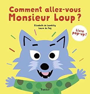 Comment allez-vous, Monsieur Loup ?